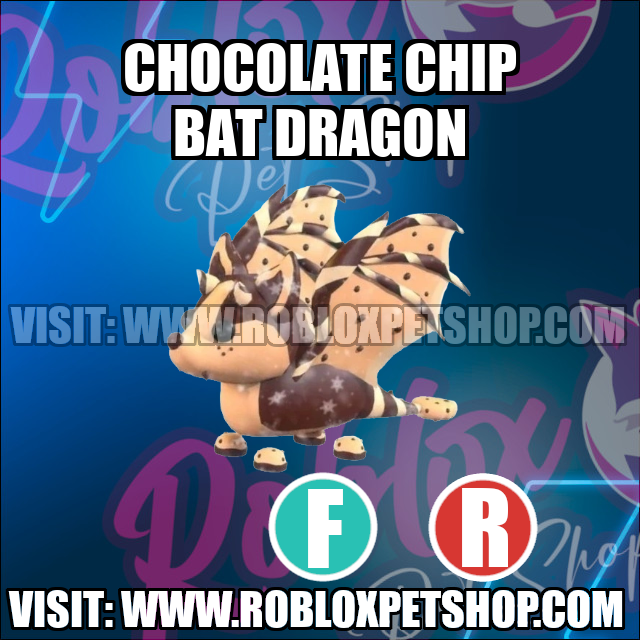 Chocolate Chip Bat Dragon FLY RIDE Adopt Me