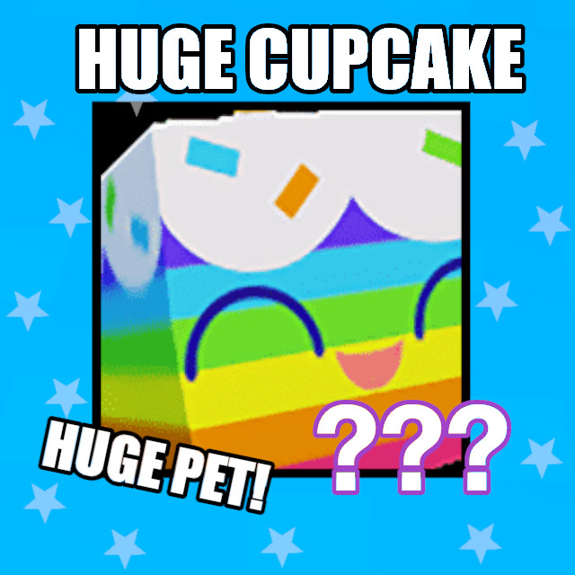 Huge Cupcake Pet Simulator X