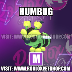 Humbug MEGA Adopt Me