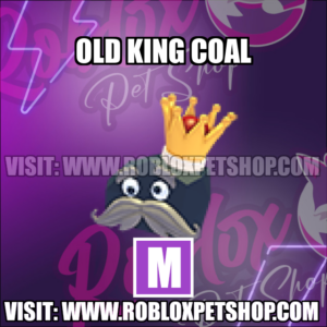 Old King Coal MEGA Adopt Me